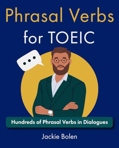 Phrasal Verbs for TOEIC: Hundreds of English Phrasal Verbs in Dialogues (TOEIC Vocabulary Builder) von Independently published